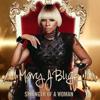 Zahraniční hudba Blige Mary J.: Strength Of A Woman - CD