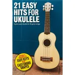 Hal Leonard Corporation 21 Easy Hits For Ukulele
