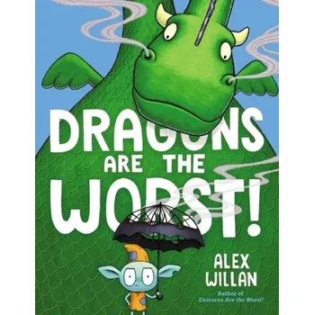 První čtění Dragons Are the Worst! - Willan, Alex