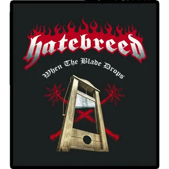 Nášivka nášivka na záda, zádovka Hatebreed - When Blade Drops
