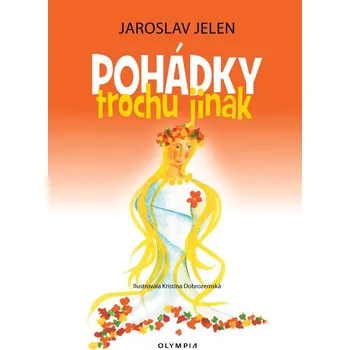 Pohádka Pohádky trochu jinak - Jaroslav Jelen (2024, pevná)