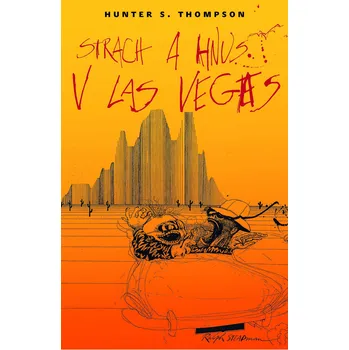 Strach a hnus v Las Vegas - Hunter S.…