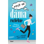 Když se dáma rozběhne - Součková Zuzana…