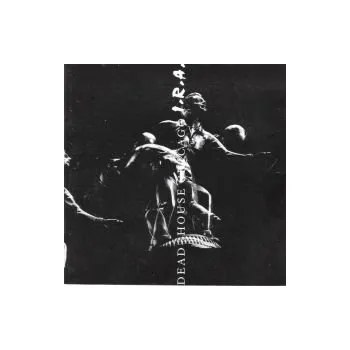 Česká hudba Dead-House Chicago I.R.A. - Meat-House Chicago I.R.A. (FLAC+mp3)