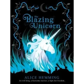 Cizojazyčná kniha Blazing Unicorn - Hemming, Alice
