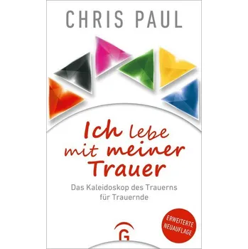 Osobní rozvoj Ich lebe mit meiner Trauer - Paul, Chris