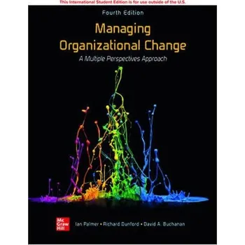 Učebnice Managing Organizational Change: A Multiple Perspectives Approach ISE - Palmer, Ian a Dunford, Richard a Buchanan, David