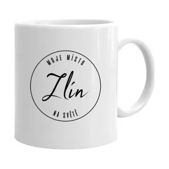 Žertovný předmět Zlín - moje místo na světě - hrnek s potiskem- Tričkový.cz