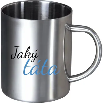 Nerezový hrnek Jaký táta