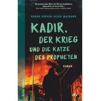 Kadir, der Krieg und die Katze des Propheten - Köpfer, Benno [DE] (2021, Měkká, dtv Verlagsgesellschaft)