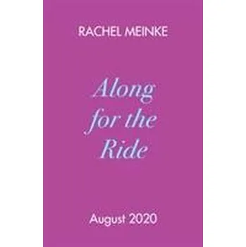 Along For The Ride - Meinke, Rachel