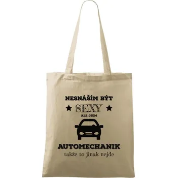Látková taška Nesnáším být sexy, ale jsem automechanik