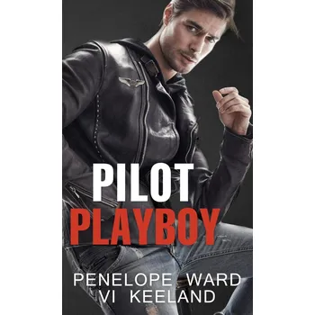 Pilot playboy - Penelope Ward, Vi Keeland (2021, pevná)