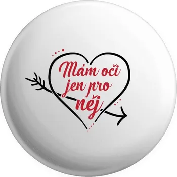 Placka Mám oči jen pro něj