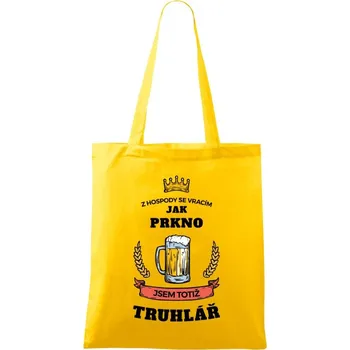 Látková taška Z hospody se vracím - Truhlář