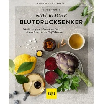 Natürliche Blutdrucksenker - Ritter, Claudia