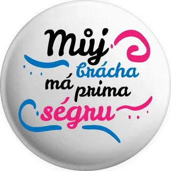 Placka Můj brácha má prima ségru