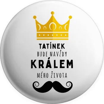Placka Tatínek bude navždy králem mého života