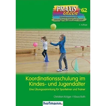 Koordinationsschulung im Kindes- und Jugendalter - Kröger, Christian