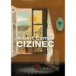 Cizinec - Albert Camus (2021, pevná)