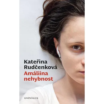 Amáliina nehybnost - Kateřina…