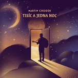 Tisíc a jedna noc - Martin Chodúr [CD]