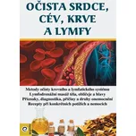 Očista srdce, cév, krve a lmyfy -…