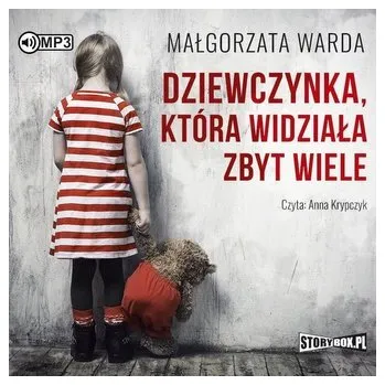 Dziewczynka, która widziała zbyt wiele audiobook - Warda Małgorzata