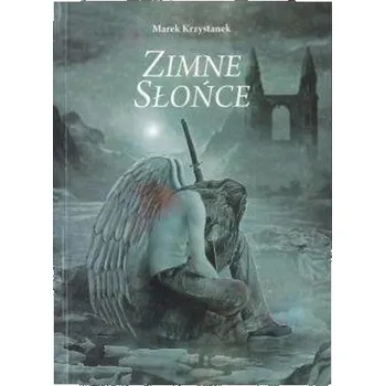 Zimne Słońce - Marek Krzystanek