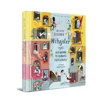 Wihajster, czyli przewodnik po słowach... - MICHAŁ RUSINEK
