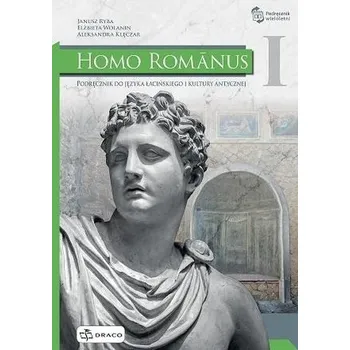 Homo Romanus 1 podręcznik DRACO - Janusz Ryba , Elżbieta Wolanin , Aleksandra Klęcz