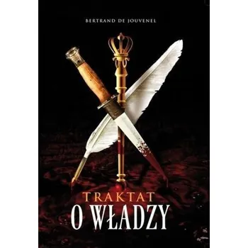 Traktat o władzy - Bertrand de Jouvenel