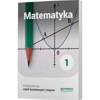 Matematika Matematyka SBR 1 podr. w.2019 OPERON - Adam Konstantynowicz, Anna Konstantynowicz, Małgo