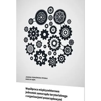 Współpraca międzysektorowa jednostek samorządu.. - W. Parfieniuk