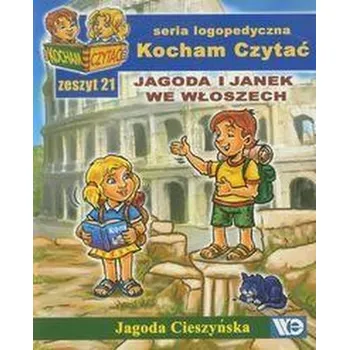 Matematika Kocham czytać zeszyt 21. Jagoda i Janek we Włosz.. - Jagoda Cieszyńska