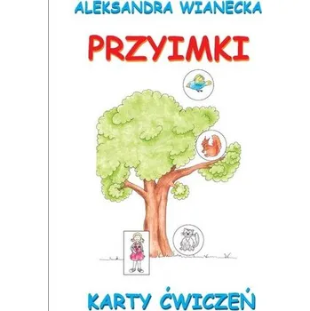 Karty ćwiczeń. Przyimki - Aleksandra Wianecka