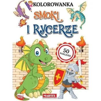 První čtění Kolorowanka. Smoki i rycerze z naklejkami - Praca zbiorowa