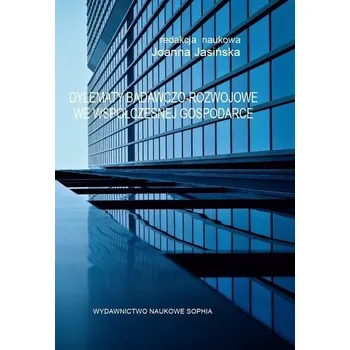 Dylematy badawczo-rozwojowe we współ. gospodarce - Joanna Jasińska