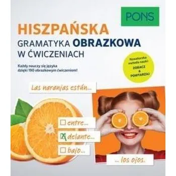 Španělský jazyk Gramatyka obrazkowa w ćwiczeniach -Hiszpański PONS - Praca zbiorowa