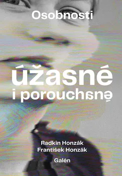 Osobnosti úžasné i porouchané - Radkin Honzák, František Honzák (2021, pevná)