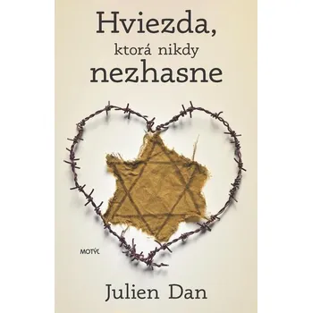 Kniha Hviezda, ktorá nikdy nezhasne - Julien Dan (E-Kniha)