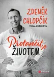 Protančit se životem - Zdeněk Chlopčík,…