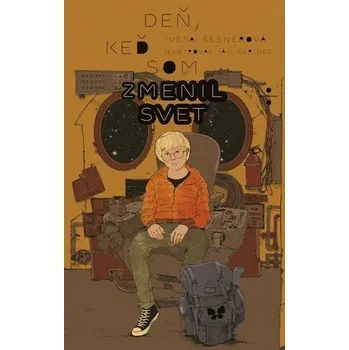 Deň, keď som zmenil svet - Kesnerová Iveta
