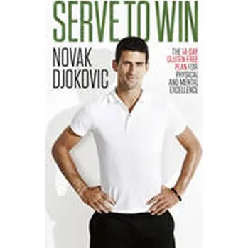 Serve to Win - Novak Djokovič