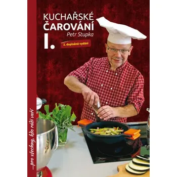 Recenze Kuchařské čarování Petra Stupky 1 - Petr Stupka (2013, brožovaná) Recenze Kuchařské čarování Petra Stupky 1 - Petr Stupka (2013, brožovaná)