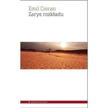 Zarys rozkładu - Cioran Emil