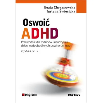 Příroda Oswoić ADHD - Chrzanowska Beata, Święcicka Justyna
