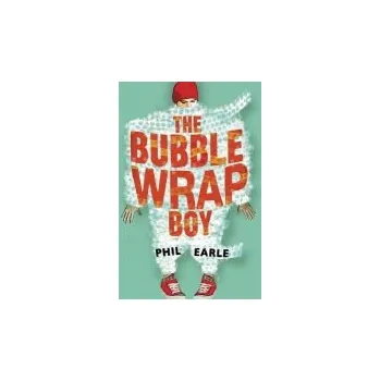 Kniha Bubble Wrap Boy - Earle, Phil