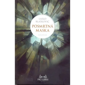 Posmrtná maska - Blašković Laslo