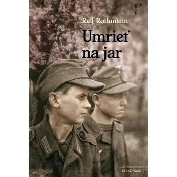 Umrieť na jar - Rothmann Ralf